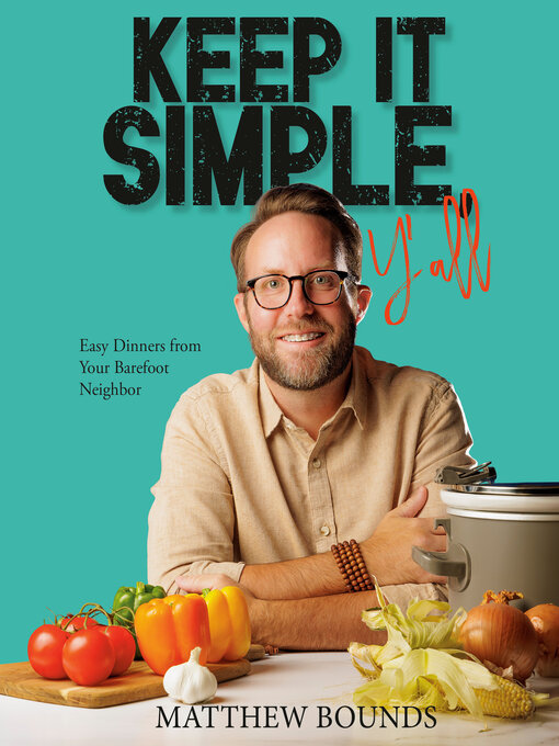 Title details for Keep It Simple, Y'all by Matthew Bounds - Available